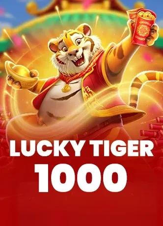 Lucky Tiger 1000